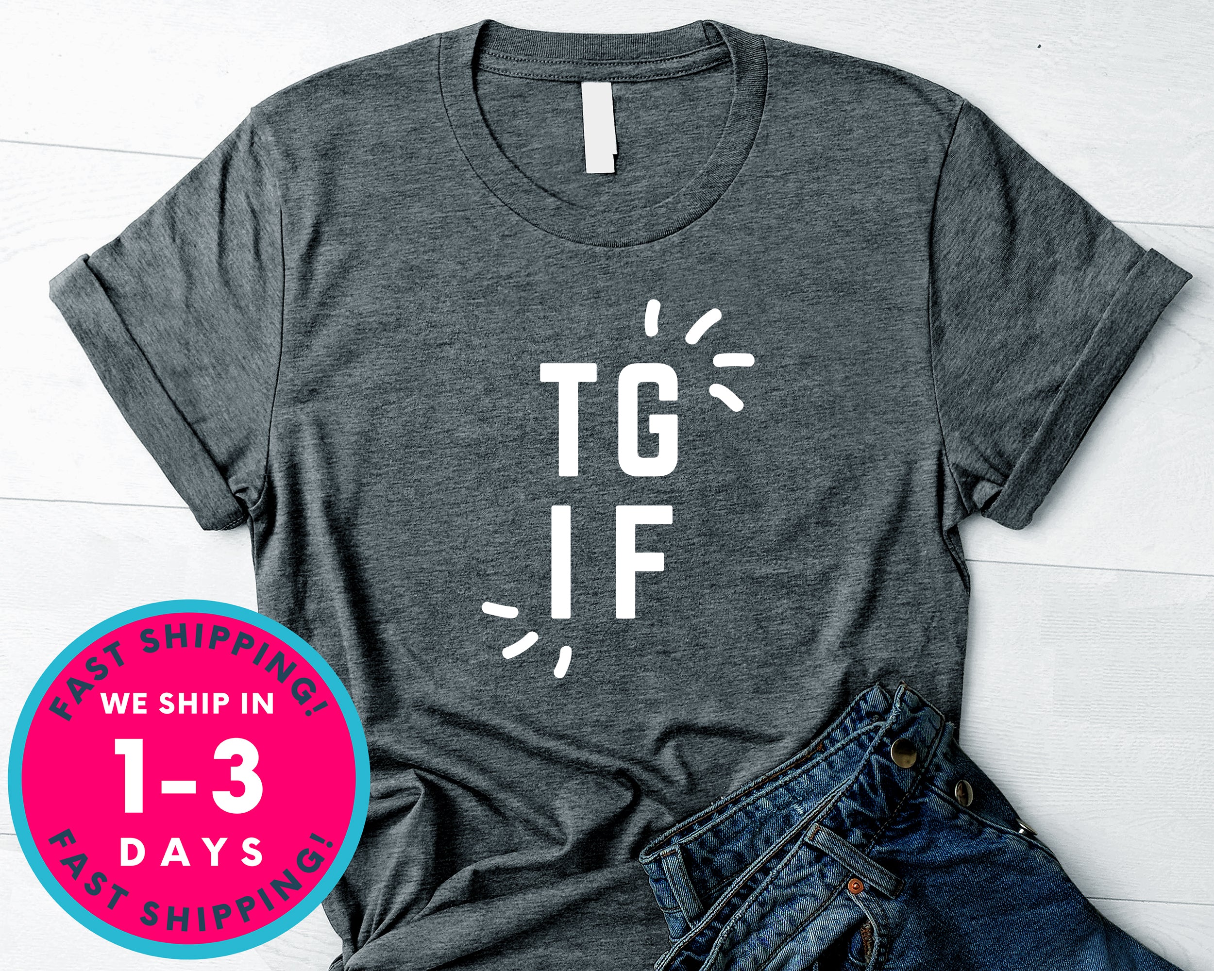 Tgif Shirt Teacher T-Shirt - Funny Humor Shirt