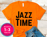 Jazz Time T-Shirt - Jazz Music