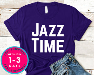 Jazz Time T-Shirt - Jazz Music