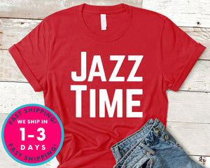 Jazz Time T-Shirt - Jazz Music