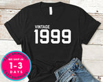Vintage 1999 T-Shirt - Birthday Shirt