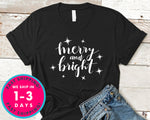 Merry And Bright T-Shirt - Christmas Shirt