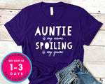 Favorite Aunt Gift Aunt Shirts, Auntie Is My Name Spoiling Is My Game T-Shirt - Family Shirt