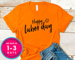 Happy Labor Day T-Shirt - Labor Day Shirt