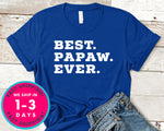 Best Papa Ever T-Shirt - Father's Day Dad Shirt