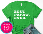 Best Papa Ever T-Shirt - Father's Day Dad Shirt