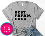 Best Papa Ever T-Shirt - Father's Day Dad Shirt