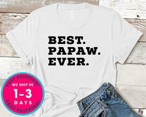 Best Papa Ever T-Shirt - Father's Day Dad Shirt