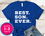 Best Son Ever T-Shirt - Family Shirt