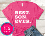 Best Son Ever T-Shirt - Family Shirt