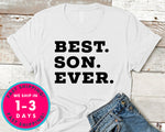Best Son Ever T-Shirt - Family Shirt