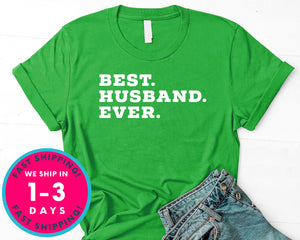 Best Husband Ever T-Shirt - Family Shirt