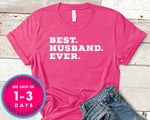 Best Husband Ever T-Shirt - Family Shirt