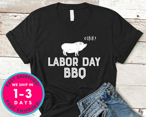 Labor Day Barbeque Bbq Oink T-Shirt - Labor Day Shirt