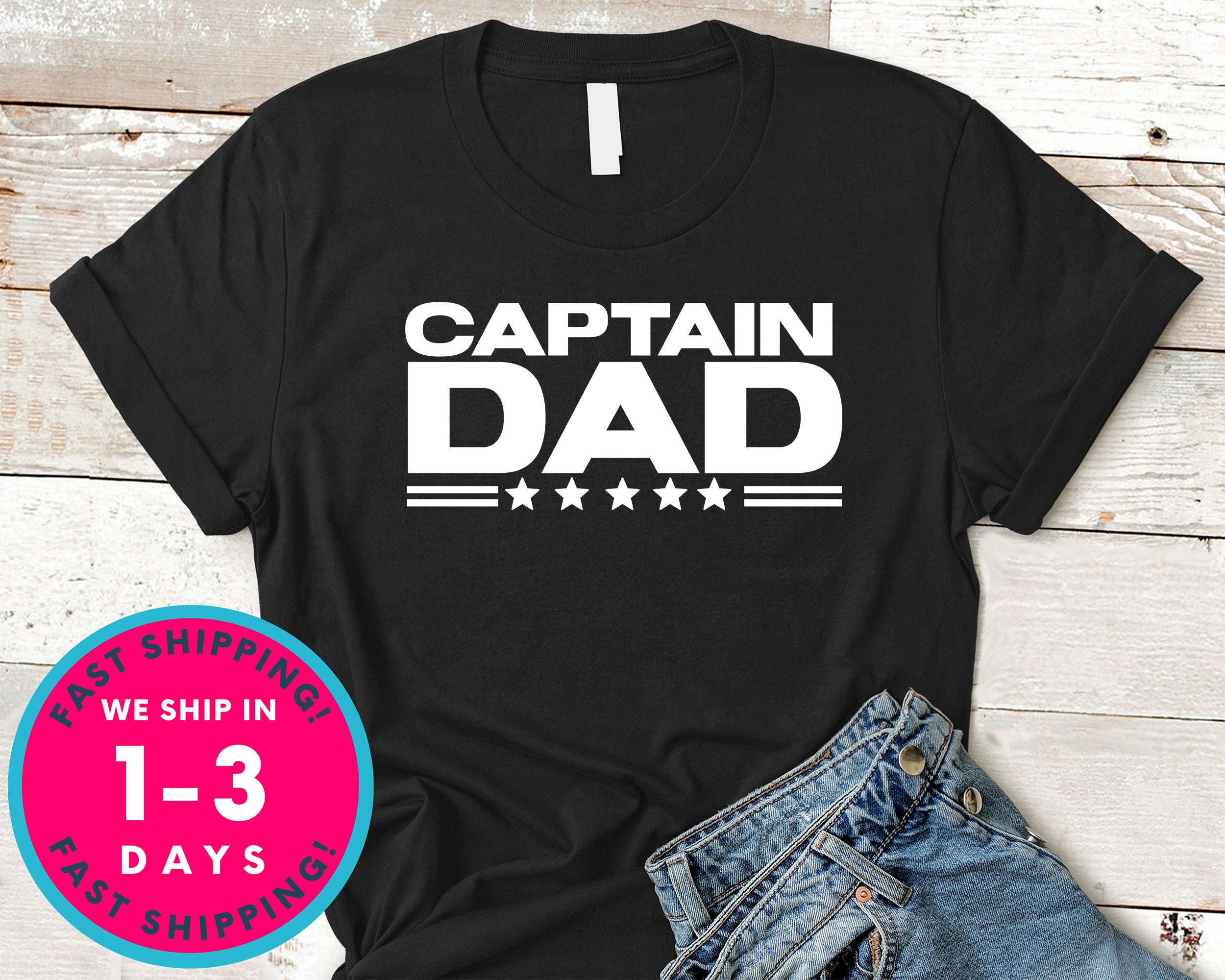 Captain Dad T-Shirt - Father's Day Dad Shirt