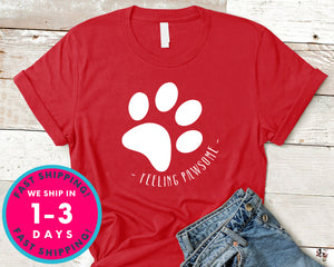 Feeling Pawsome T-Shirt - Animals Shirt