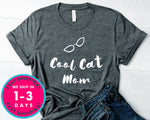 Cool Cat Mom T-Shirt - Animals Shirt
