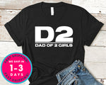 Dad Of Two Girls T-Shirt - Father's Day Dad Shirt