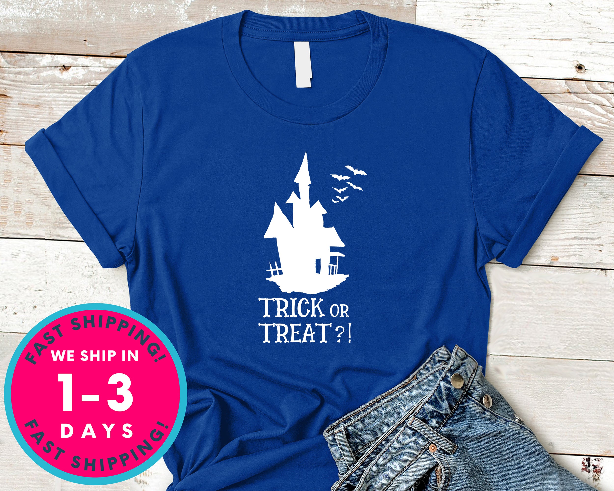 Trick Or Treat T-Shirt - Halloween Horror Scary Shirt
