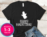 Happy Haunting T-Shirt - Halloween Horror Scary Shirt