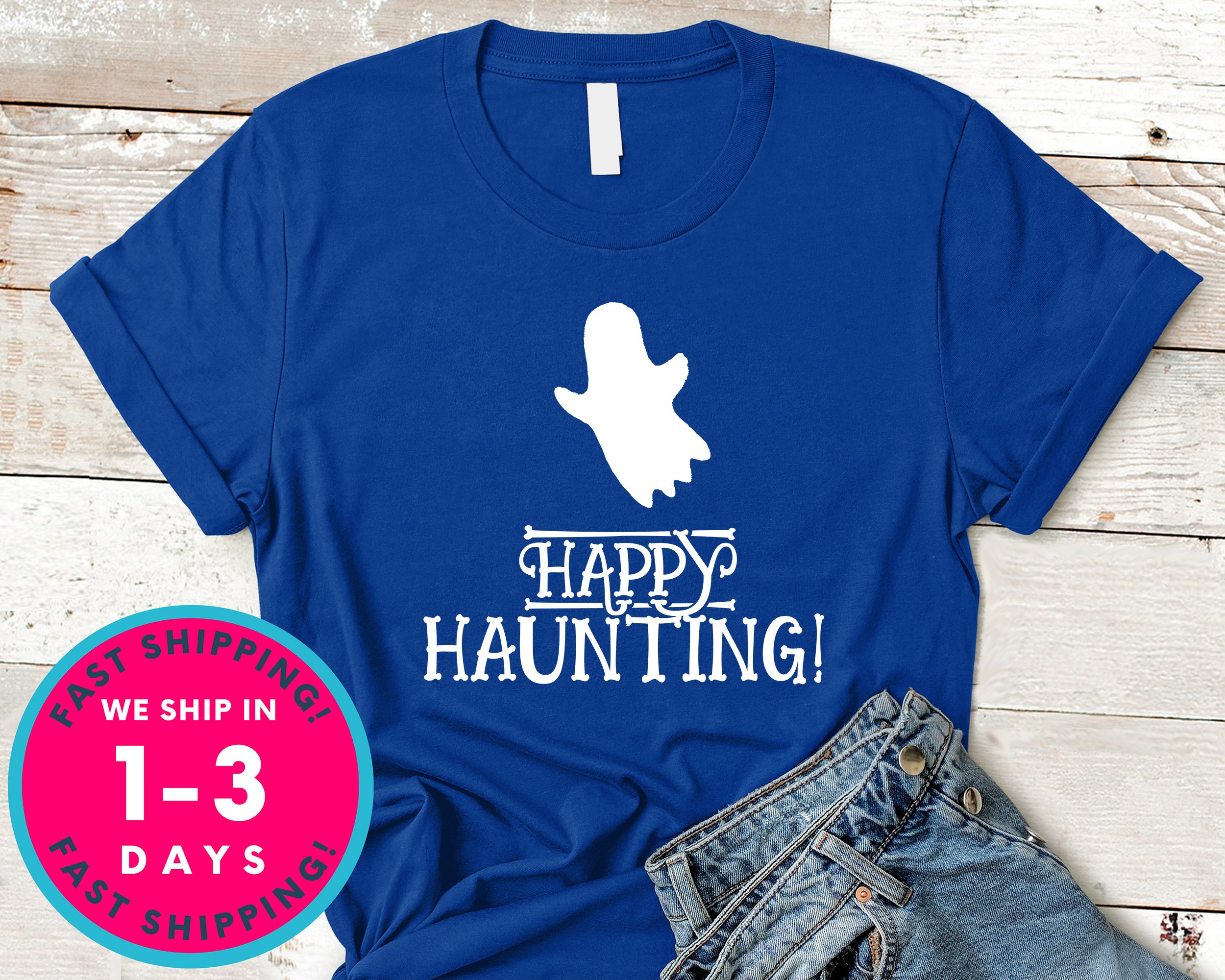 Happy Haunting T-Shirt - Halloween Horror Scary Shirt