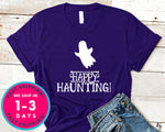 Happy Haunting T-Shirt - Halloween Horror Scary Shirt
