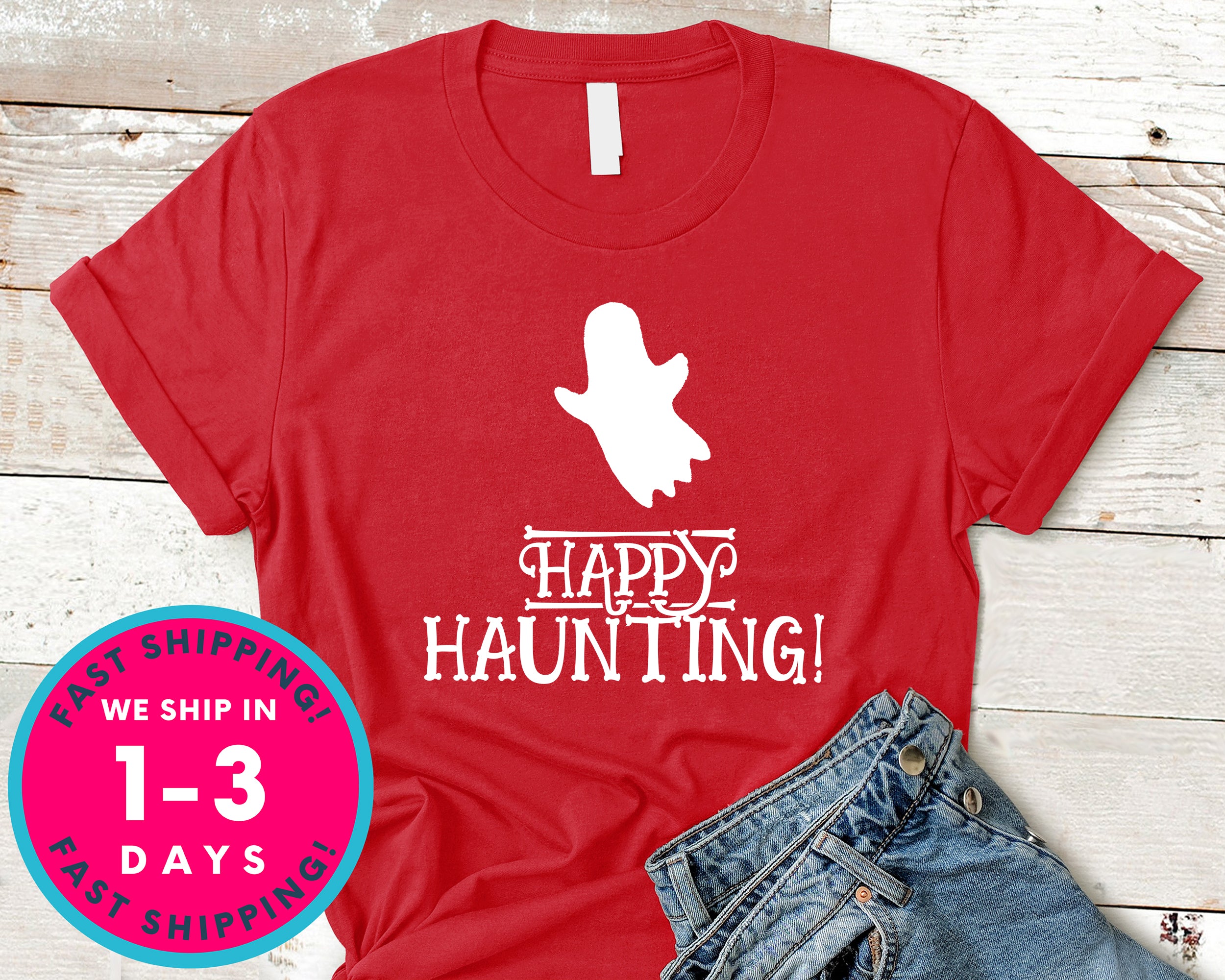 Happy Haunting T-Shirt - Halloween Horror Scary Shirt