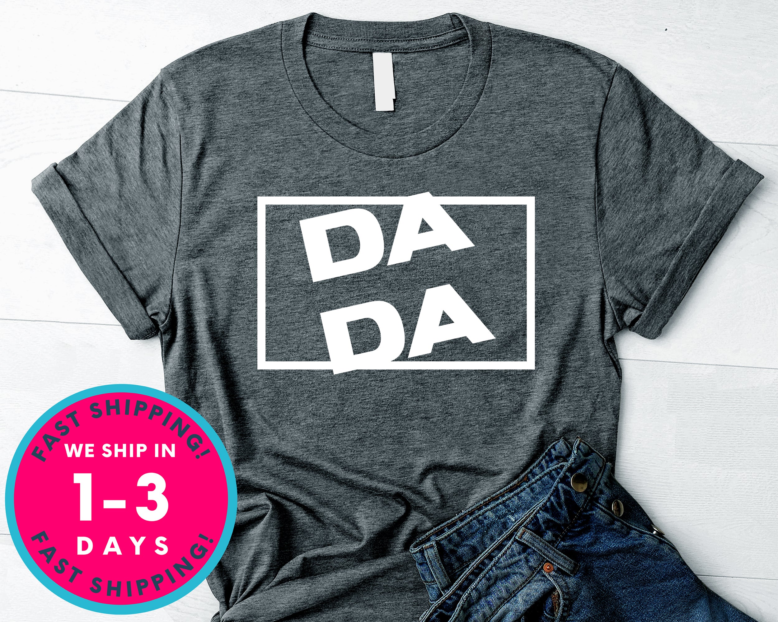 Dada Father Gift T-Shirt - Father's Day Dad Shirt