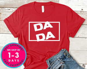 Dada Father Gift T-Shirt - Father's Day Dad Shirt