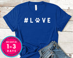 Love Paws T-Shirt - Animals Shirt