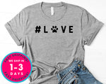 Love Paws T-Shirt - Animals Shirt