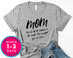 Out Of All The Moms In The World I'm Glad You Are Mine T-Shirt - Mother's Day Mom Shirt