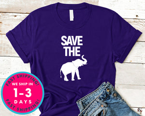Elephant Lover Save The Elephants T-Shirt - Animals Shirt
