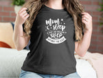 Mom Sleep Just Like Regular Sleep But Without The Sleep Mother T-shirts