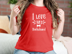I Love My Dachshund Dog T-shirts