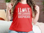 I Love My German Shepherd Dog T-shirts