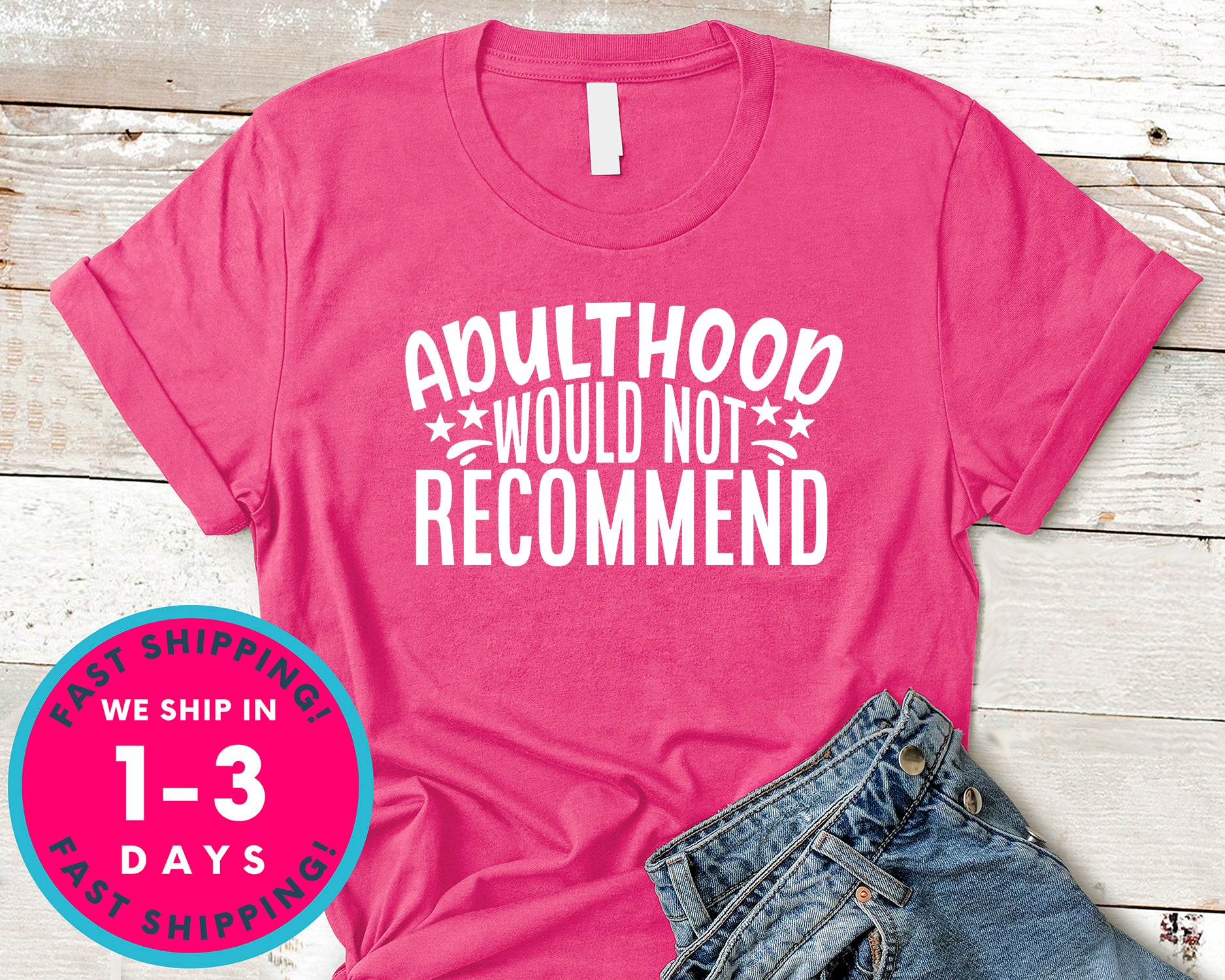 Adulthood Would Not Recommend