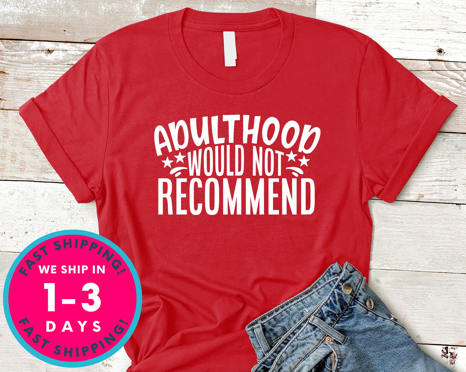 Adulthood Would Not Recommend