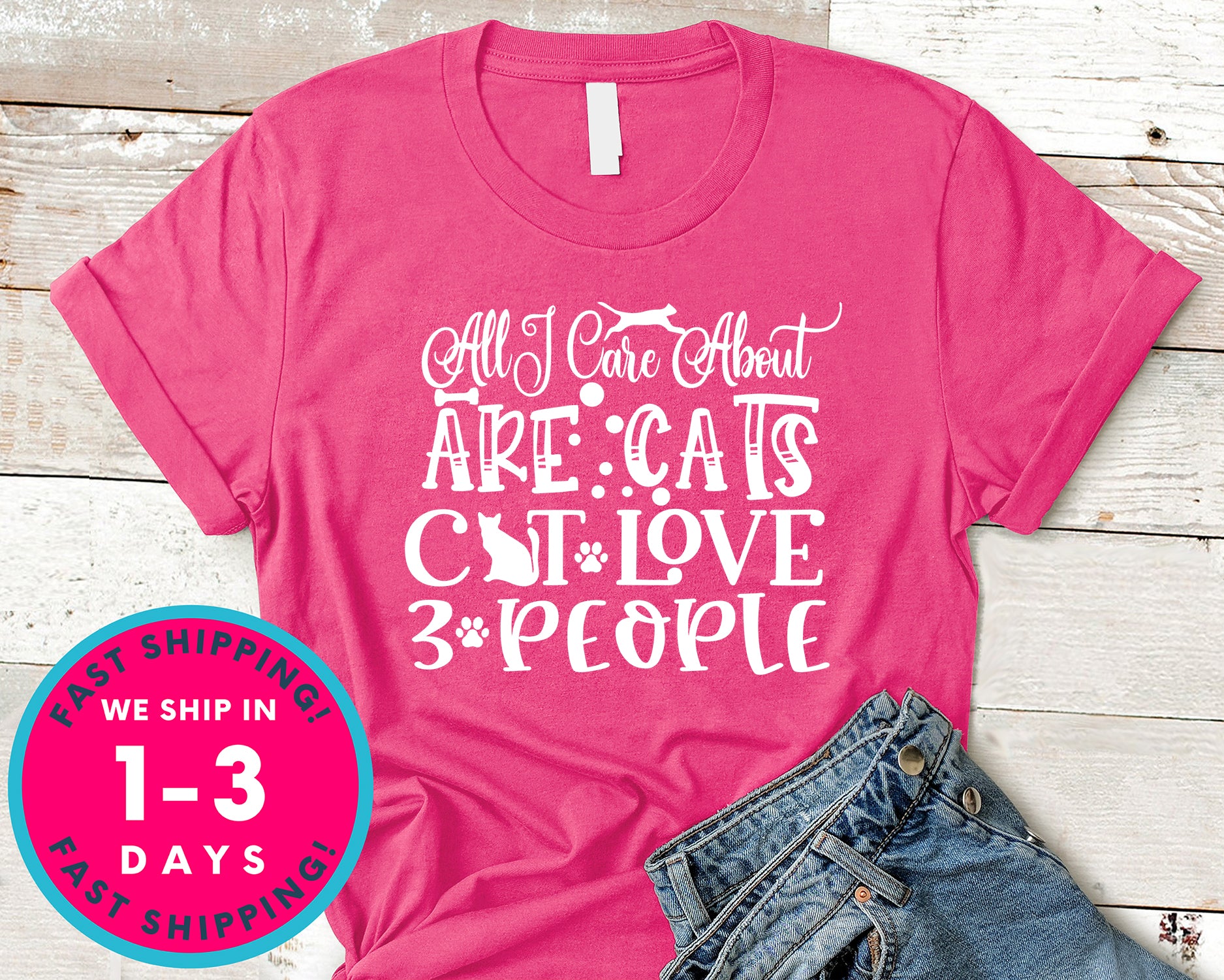 All I Care About Are Cats Cat Love 3 People