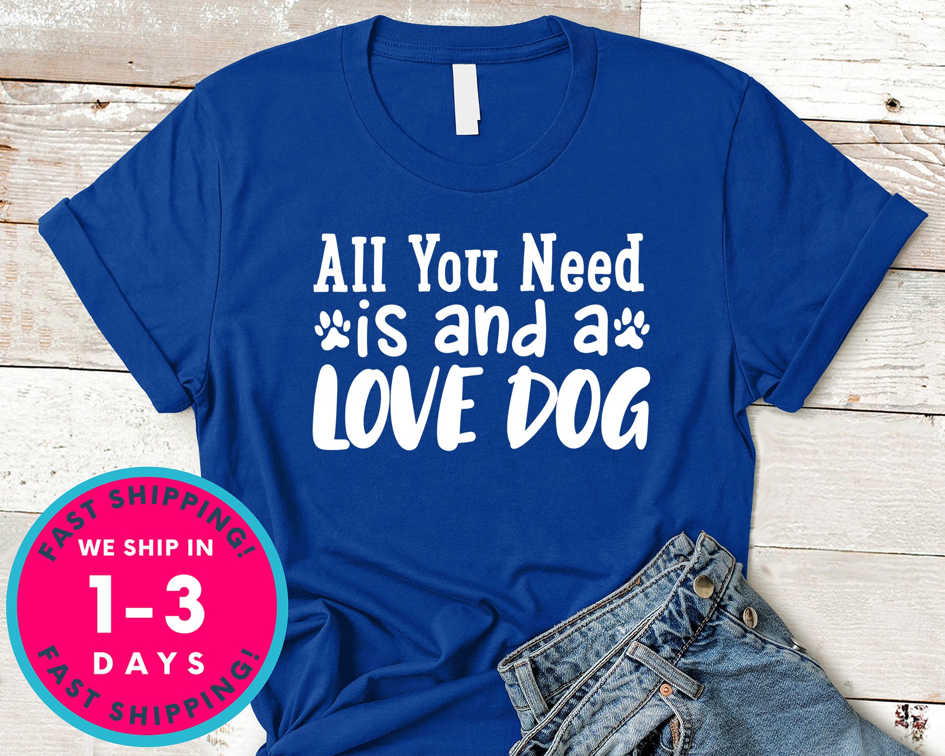 All You Need Is And A Love Dog
