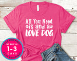 All You Need Is And A Love Dog