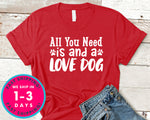 All You Need Is And A Love Dog
