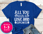 All You Need Is Love And Cupcakes