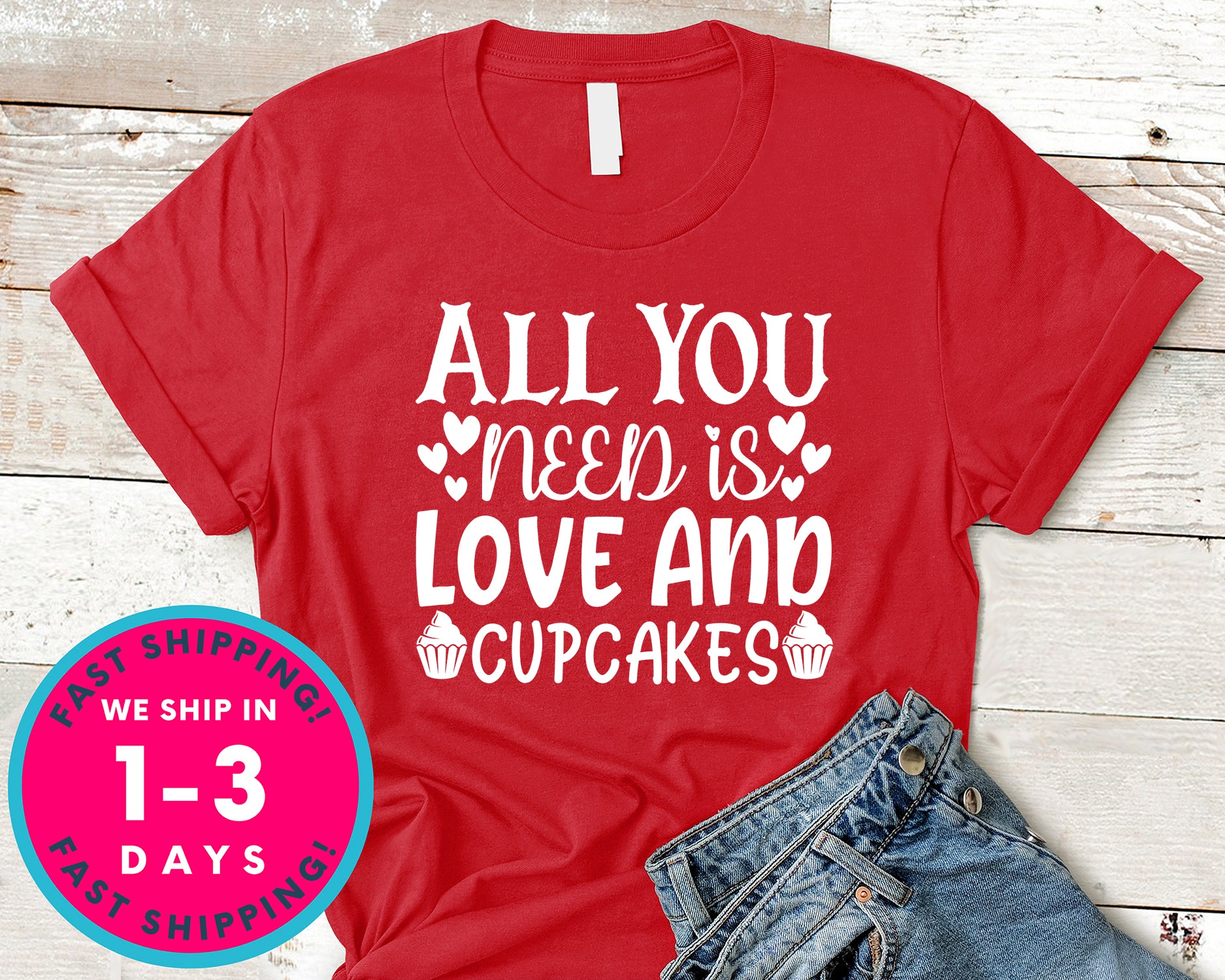 All You Need Is Love And Cupcakes