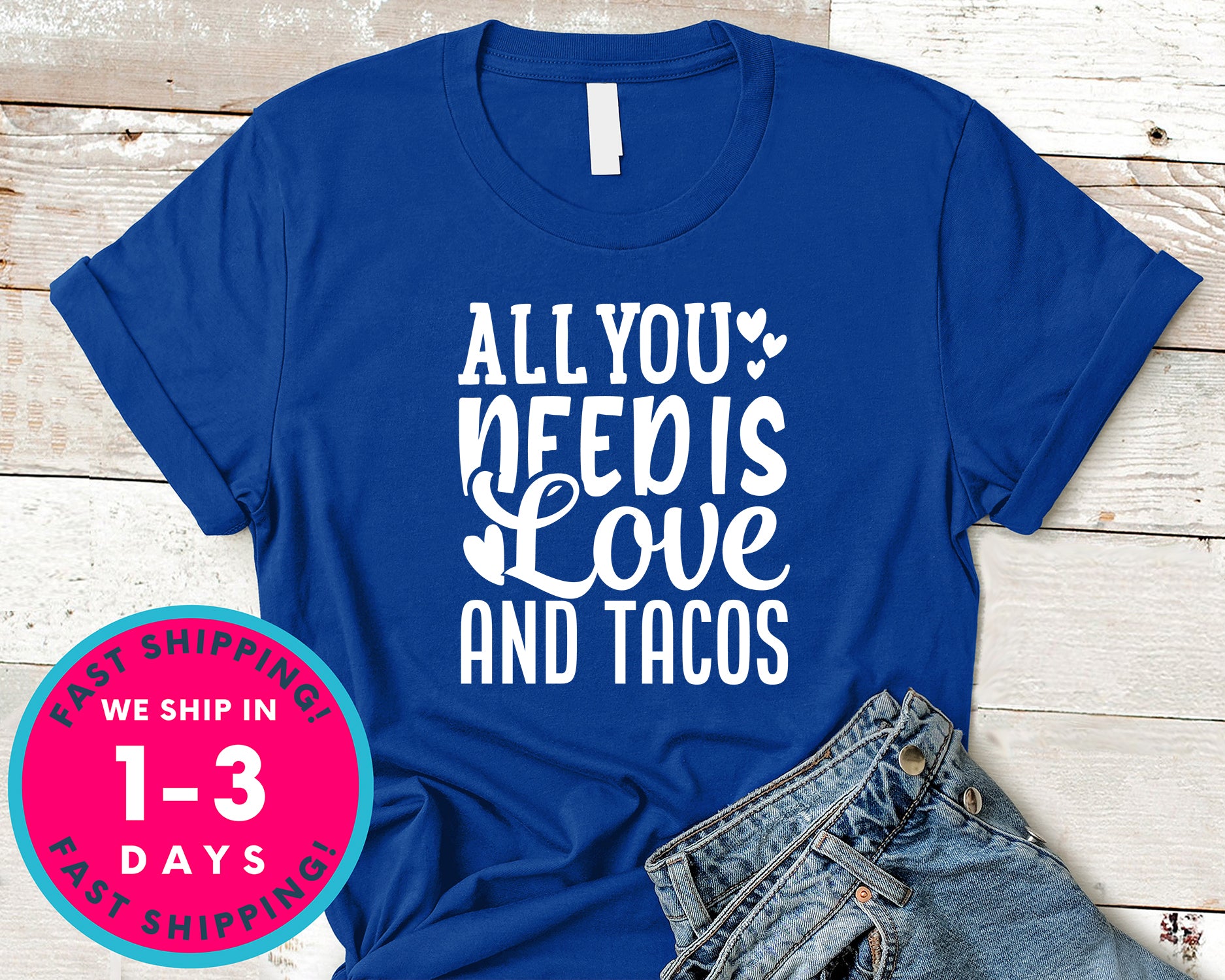 All You Need Is Love And Tacos