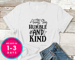 Always Stay Humble And Kind
