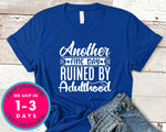 Another Fine Day Ruined By Adulthood