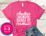 Another Fine Day Ruined By Adulthood