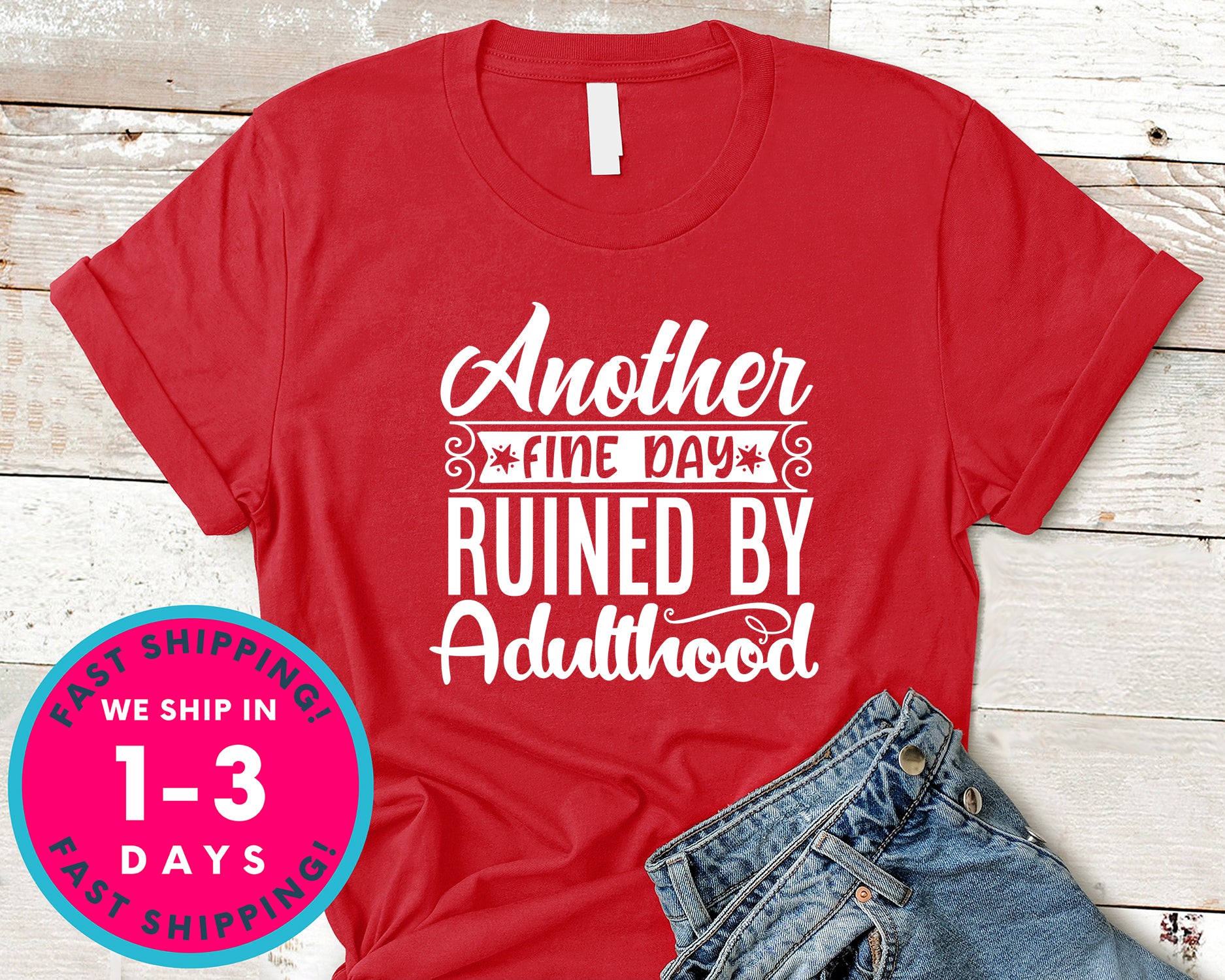 Another Fine Day Ruined By Adulthood