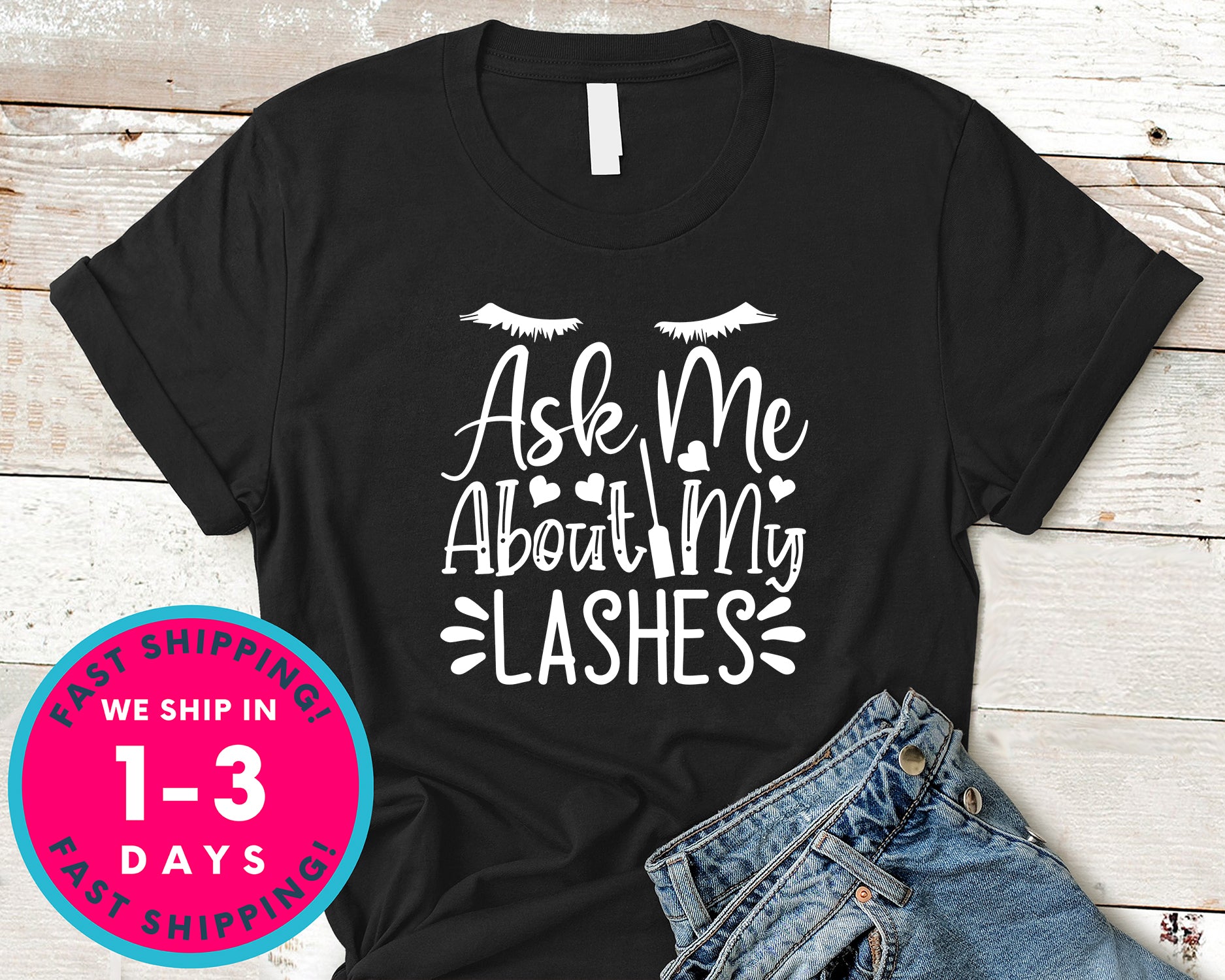 Ask Me About My Lashes